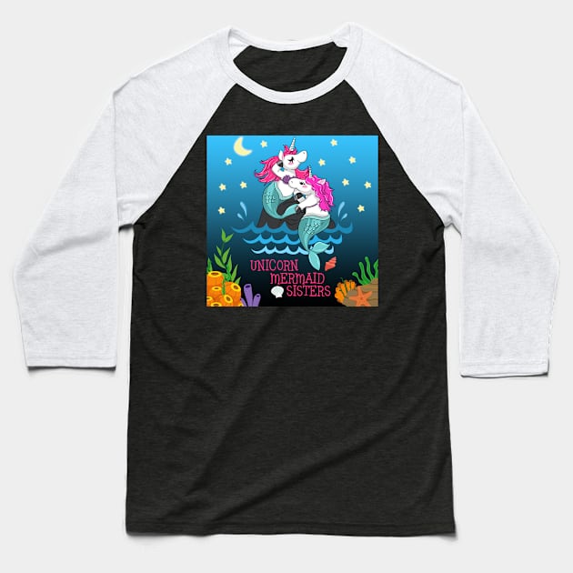 Unicorn Mermaid Sister Costume Gift Baseball T-Shirt by Ohooha